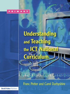 cover image of Understanding and Teaching the ICT National Curriculum